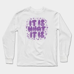 It is (Purple) Long Sleeve T-Shirt